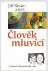 Člověk mluvící - Jiří Kraus