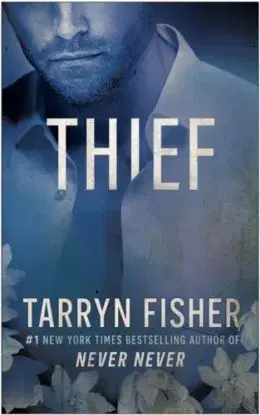 Thief - Tarryn Fisher