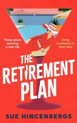 The Retirement Plan - Sue Hincenbergs