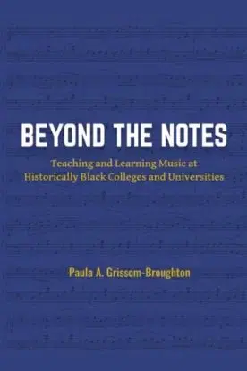 Beyond the Notes - Paula A. Grissom-Broughton
