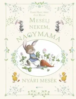 Mesélj nekem, nagymama! Nyári mesék - Karine-Marie Amiot