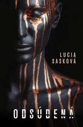Odsúdená - Lucia Sasková