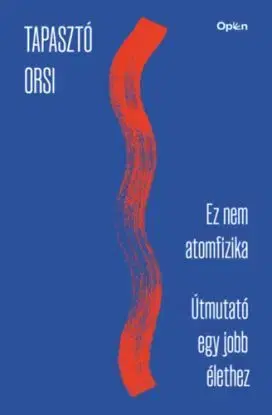 Ez nem atomfizika - Tapasztó Orsi