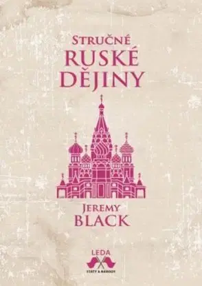 Stručné ruské dějiny - Jeremy Black, Aleš Valenta