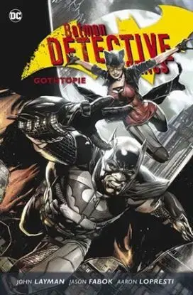 Batman Detective Comics 5 - Gothopie - Layman John