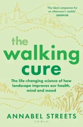 The Walking Cure - Annabel Streets