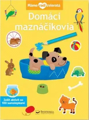 Domáci maznáčikovia - Máme radi zvieratá