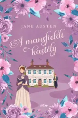 A mansfieldi kastély - (Különleges kiadás) - Jane Austen