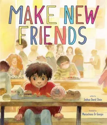 Make New Friends - Joshua David Stein