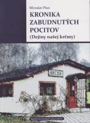 Kronika zabudnutých pocitov - Pius Miroslav