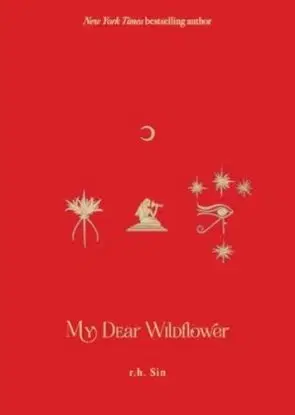 My Dear Wildflower - r.h. Sin