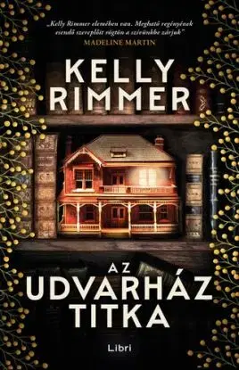Az udvarház titka - Kelly Rimmerová