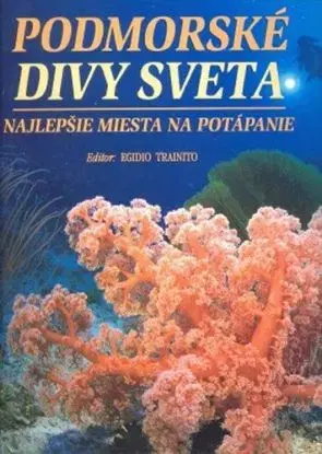 Podmorské divy sveta - Egidio Trainito