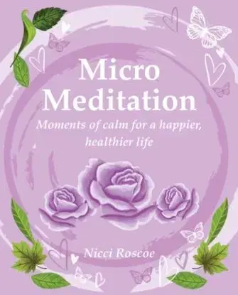 Micro Meditation - Nicci Roscoe