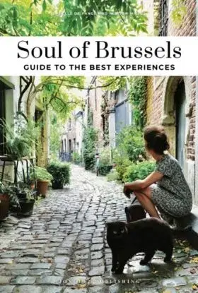Soul of Brussels Guide - Allison Michel, Isabelle De Pange
