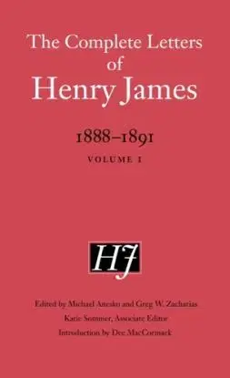 The Complete Letters of Henry James, 1888–1891 - James Henry