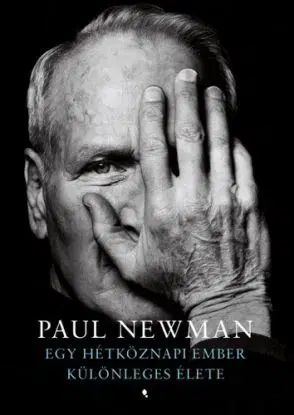 Egy hétköznapi ember különleges története - Paul Newman