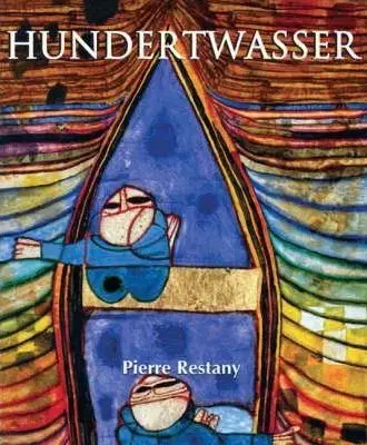 Hundertwasser - Pierre Restany
