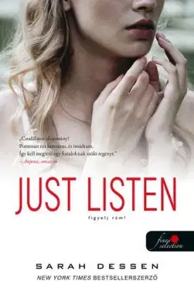 Just Listen – Figyelj rám! - Sarah Dessen