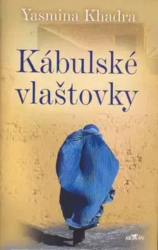 Kábulské vlaštovky - Yasmina Khandra