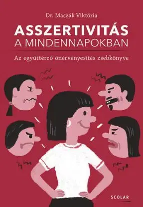 Asszertivitás a mindennapokban - Dr. Viktória Maczák