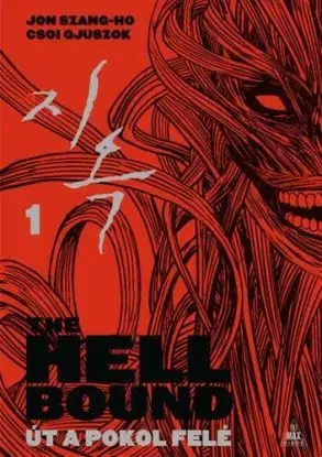 The Hellbound - Út a pokol felé 1. - Jon Szang-Ho