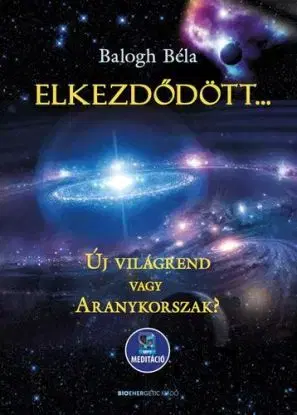 Elkezdődött... - Béla Balogh