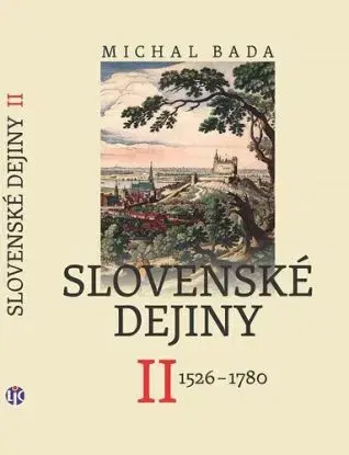 Slovenské dejiny II - Michal Bada