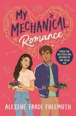 My Mechanical Romance - Alexene Farol Follmuth