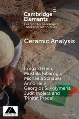 Ceramic Analysis - Anno Hein, Trinitat Pradell, Mustafa Kibaroglu, Michaela Schauer, Judit Molera, Irmgard Hein, Georgios Polymeris