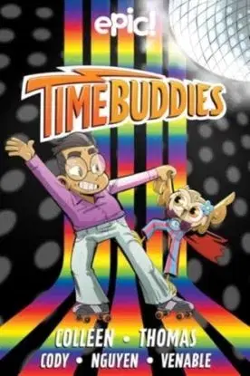 Time Buddies - Marcie Colleen, Steven K. Scott, Stephanie Cooke, Paul Ritchey, Nick Murphy
