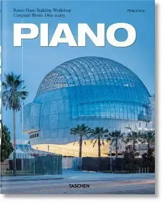 Piano. Complete Works 1966-Today - Philip Jodidio, Renzo Piano