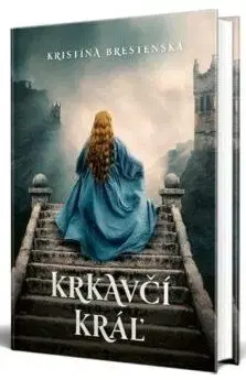 Krkavčí kráľ - Kristína Brestenská