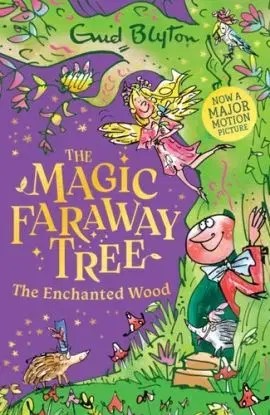 The Magic Faraway Tree: The Enchanted Wood - Enid Blyton