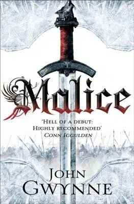 Malice - The Faithful and the Fallen 1 - John Gwynne