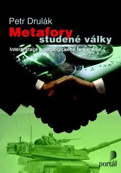 Metafory studené války - Petr Drulák