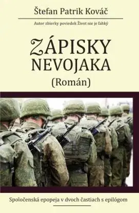 Zápisky nevojaka - Štefan Patrik Kováč