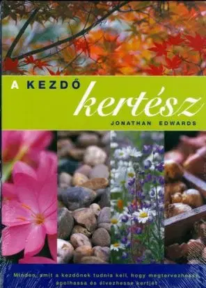 A kezdő kertész - Jonathan Edwards
