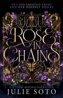 Rose in Chains - Julie Soto