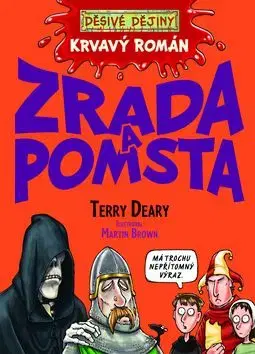 Krvavý román Zrada a pomsta - Terry Deary