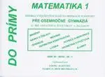 Matematika 1 do primy Osemročné gymnázia - RNDr. Marián Olejár