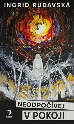 Neodpočívej v pokoji - Ingrid Rudavská