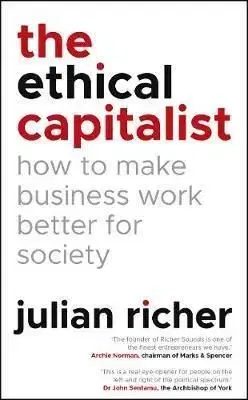 The Ethical Capitalist - Julian Richer