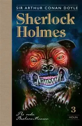 Sherlock Holmes 3 - Pes rodu Baskervillovcov - Arthur Conan Doyle