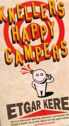 Keller´s happy campers - Etgar Keret