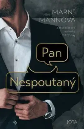 Pan Nespoutaný - Mani Mannová