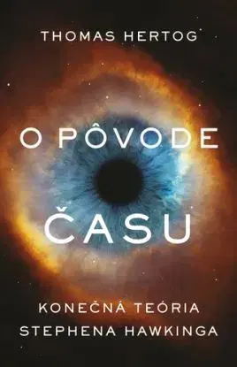 O pôvode času - Thomas Hertog, Pavol Šveda