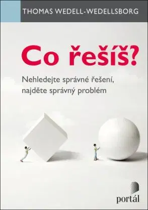 Co řešíš? - Thomas Wedell-Wedellsborg