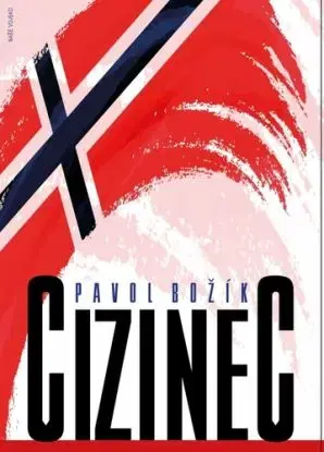Cizinec - Pavol Božík