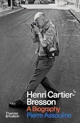 Henri Cartier-Bresson - A Biography - Pierre Assouline